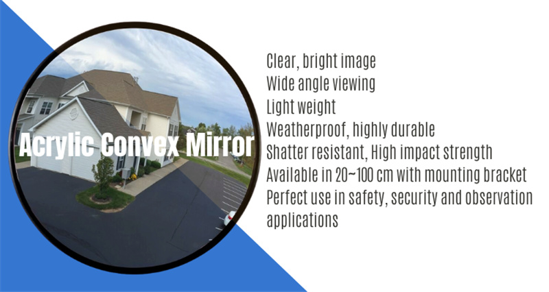 Acrylic-Convex- Mirror-Features